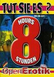 Tut sie es ? - 8 Stunden (BB - Video)
