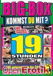 Big-Box - Kommst Du mit ? (Muschi Movie - 19 Stunden)