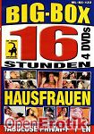 Big-Box - Hausfrauen 122 - 16 Stunden (Muschi Movie - 4 DVD's)
