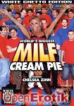 World's biggest Milf Cream Pie (White Ghetto Films)