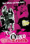 The Band - Sex, Drugs and Punk Rock! (Hungry Films)