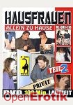 Hausfrauen allein zu Hause Teil 2 (QUA) (Muschi Movie)