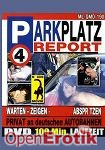 Parkplatz Report 4 (QUA) (Muschi Movie)