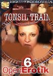 Tonsil Train 6 (Evolution Erotica)