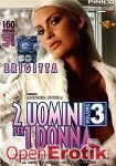 2 Uomini per 1 Donna Vol. 3 (Pinko Enterprise - Brigitta Bulgari)