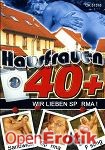 Hausfrauen 40 plus - Wir lieben Sperma! (Horny Heaven)