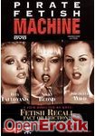 Fetish Recall - Fact or Friction (Private - Pirate Fetish Machine 11)