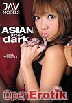 Asian after Dark (Girlfriends Films - JAV 1 Models)