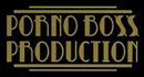 Porno Boss Production