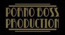 Porno Boss Produktion