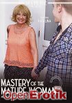 Mastery of the Mature Woman Vol. 2 (Mature XXX)