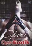 Gloved - 2 Disc Set (Pornfidelity)