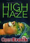 High on Haze - 2 Disc Set - over 4 Hours (Pornfidelity)