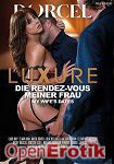 Luxure - Die Rendez-Vous meiner Frau (Marc Dorcel)