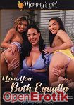 I love you Both Equally (Girlfriends Films - Girlsway)