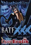 BatfXXX (Bluebirdfilms)