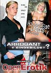 Arrogant und eingebildet? - Hochmtige Ladies durchgefickt! (Inflagranti)