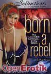 Born a Rebel (Bluebirdfilms - Seductions)