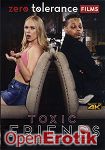 Toxic Friends (Zero Tolerance)