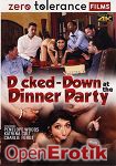 Dicked - Down at the Dinner Party (Zero Tolerance)