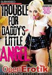 Trouble for Daddys little Angel (Submissed)