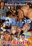 Guys Go Crazy 15 - Head to Head (Eromaxx - Guys go crazy)