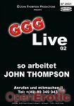 Live 02 - so arbeitet John Thompson (GGG - John Thompson)