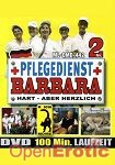 Pflegedienst Barbara Teil 2 - Hart aber Herzlich (QUA) (Muschi Movie)