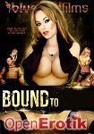 Bound to Fuck (Bluebirdfilms)