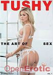 The Art of Anal Sex Vol. 7 (Jules Jordan Video - Tushy)