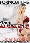 All Kenzie Taylor - 4 Hours (Fornic8 Films)