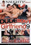 Dude dont fuck my Girlfriend Vol. 9 (Naughty Sinner)