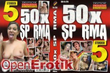 50x Sperma - 5 Stunden 