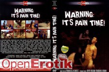 Warning: It's Pain Time! 